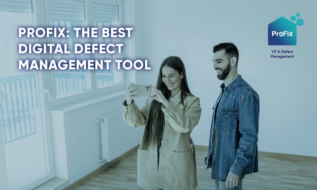 ProFix No.1 Efficiency Defect Management For Your Property Handover ProFix
